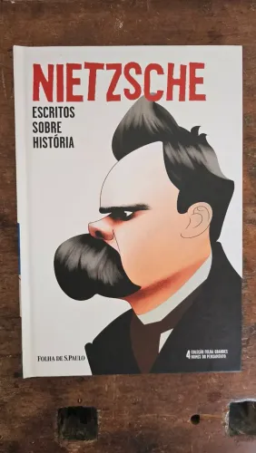 Folha de São Paulo - Coleção grandes nomes do pensamento - Nietzsche Escritos sobre histor
