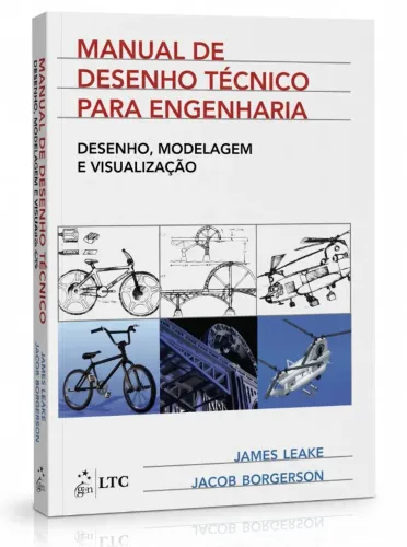 Livro Manual de Desenho Técnico para Engenharia: Desenho, Modelagem e Visualização