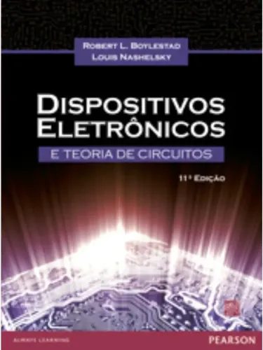 Dispositivos Eletrônicos e Teoria dos Circuitos Robert L. Boylestad e Louis Nashelsky