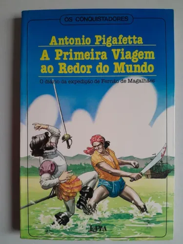 Primeira Viagem ao Redor do Mundo-Antonio Pigafetta