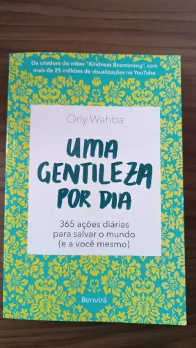 Uma Gentileza Por Dia - Orly Wahba