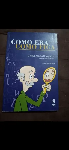 Livro: Como Era, Como Fica - O Novo Acordo Ortográfico