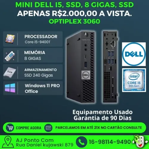 Dell optiplex 3060 Core i5 -9400T 8 gigas de memória SSD 240 gigas