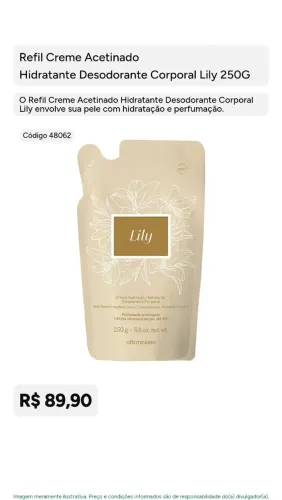 Refil creme hidratante acetinado lily feminino