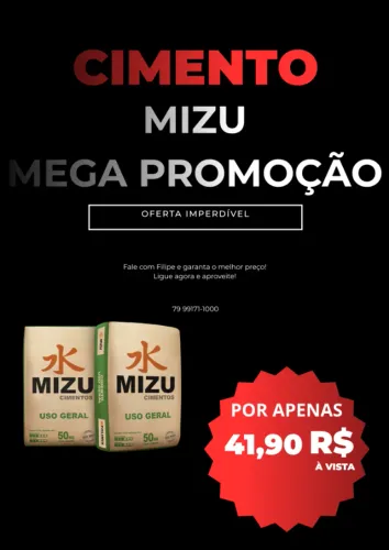 Cimento mizu mega promoção $41,90