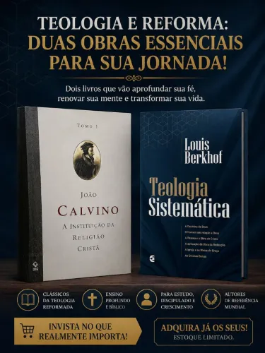 KIT Teologia Reformada Berkhof + Calvino (imperdivel)