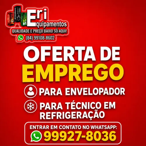 Vaga para envelopador e técnico em refrigeração 