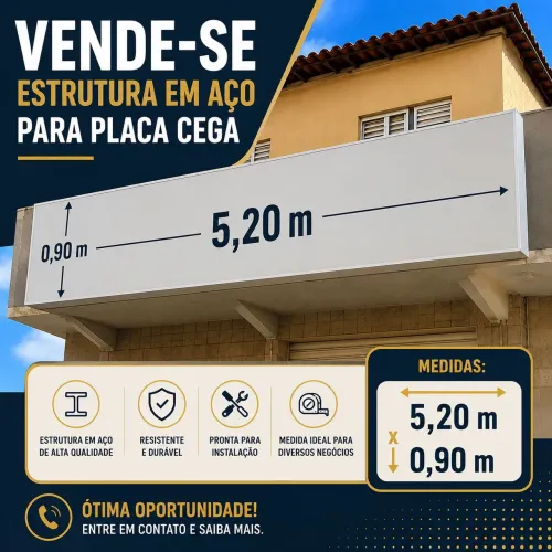 Vendo 2 Estruturas para Placa CEGA 5,20 X 0,90 e 4,00 X 0,90.