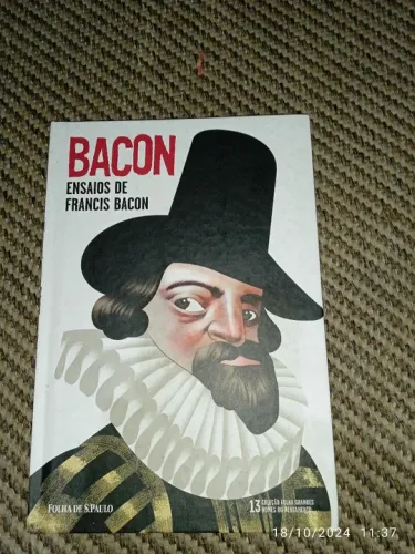 Ensaios de Francis Bacon - coleção folha grandes nomes do pensamento.