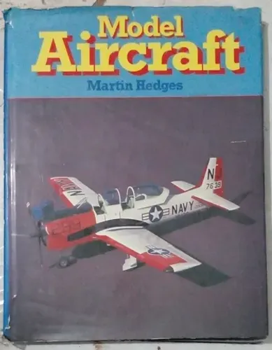 MODEL AIRCRAFT/ MARTIN HEDGES.