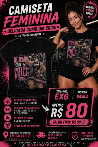 ? CAMISETA FEMININA ?DELICADA COMO UM COICE? ?