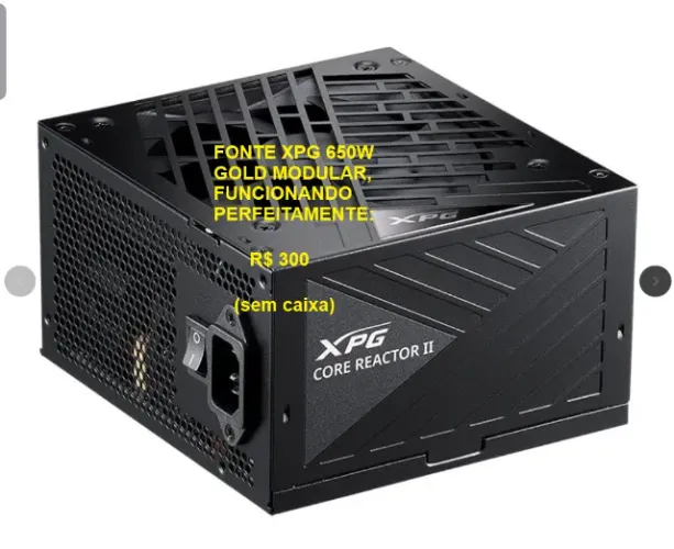 fonte xpg 650w gold modular em perfeito estado de funcionamento