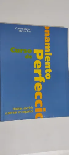 Curso de perfeccionamiento Habla, escribir y pensar en espanol