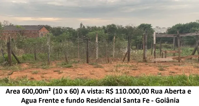 Leia a descrição: Area 600,00m² (Rua Aberta e Agua) Residencial Santa Fe