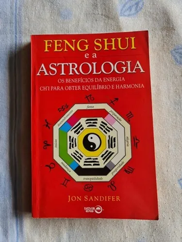 Livro Feng Shui e a Astrologia - Jon Sandifer - 2000