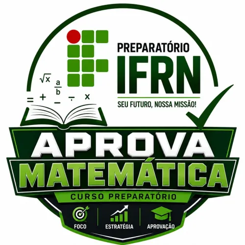 CURSO DE MATEMÁTICA PARA AS PROVAS DO IFRN