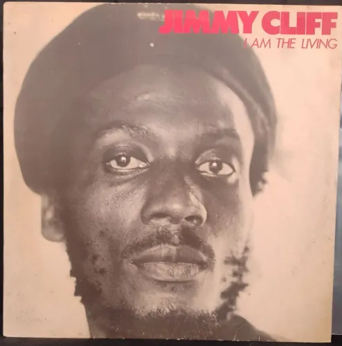 Vinil Jimmy Cliff - I Am The Living (Disco, LP)
