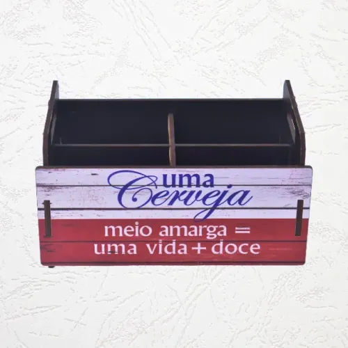 Porta-Trecos Decorativo Rústico Uma Cerveja Meio Amarga = Uma Vida + Doce