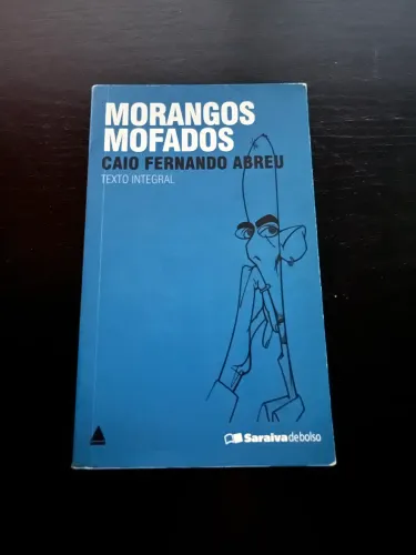 Livro Morangos Mofados - Caio Fernando Abreu