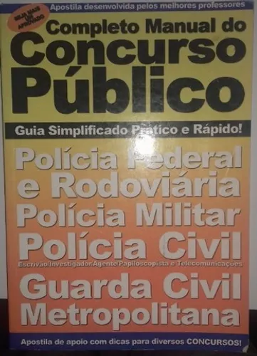 Completo Manual do Concurso Público - Guia Simplificado Prático Polícias