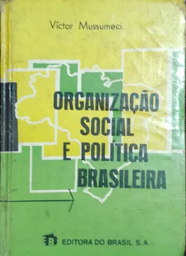 Organização Social e Política Brasileira - Victor Mussumerci.