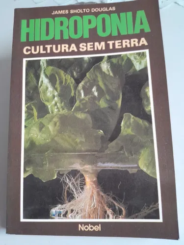 Hidroponia - Cultura sem terra