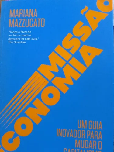 Economia da Missão - Mariana Mazzucato