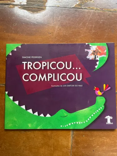 Livro Tropicou? Complicou