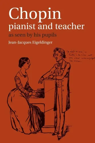 Chopin: Pianist and Teacher: As Seen by His Pupils