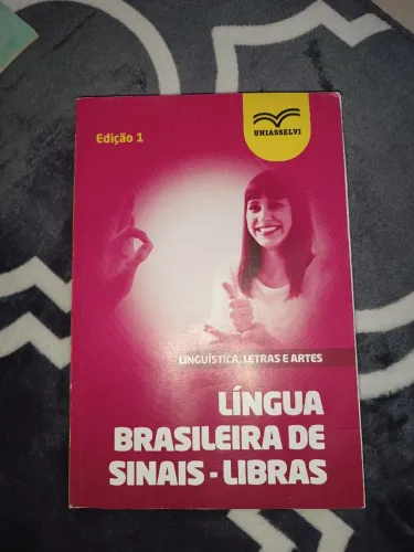 Livro Libras - Língua Brasileira de Sinais - Uniasselvi Ed. 1