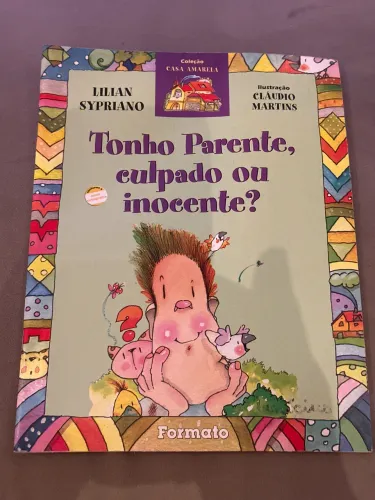 Tonho Parente , Culpado ou Inocente