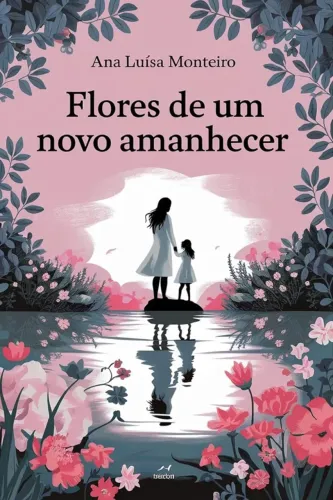 Flores de um novo amanhecer 
