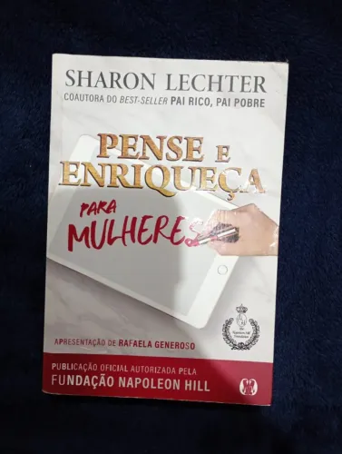 Livro Pense e Enriqueça para Mulheres - Sharon Lechter (Coautora de Pai Rico, Pai Pobre) -