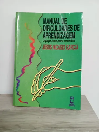 Livro Psicopedagogia - Manual de Dificuldades de Aprendizagem - Linguagem, leitura , escri