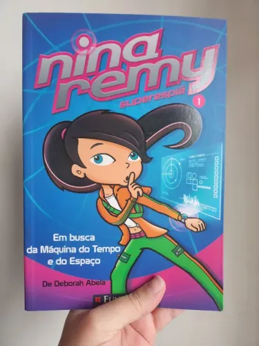 Nina Remy Superespiã 1 - Em busca da Máquina do Tempo e do Espaço