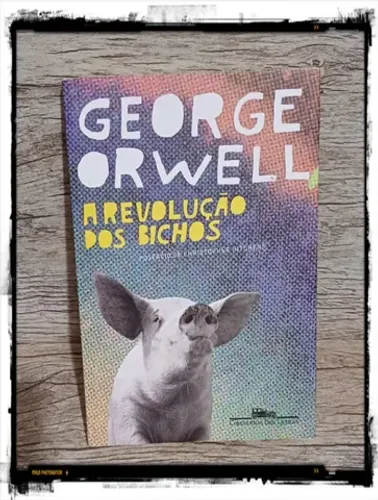 Livro: A revolução dos bichos - Um conto de fadas