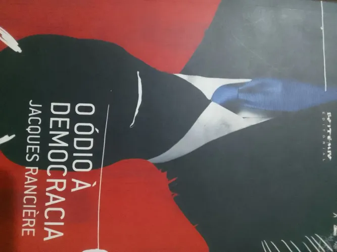 O ódio à democracia, de Jacques Ranciere