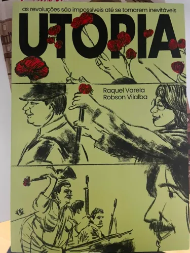 UTOPIA - As revoluções são impossíveis até se tornarem inevitáveis!