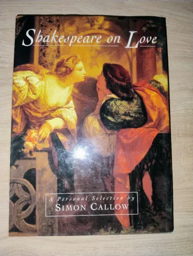 Shakespeare on Love. Simon Callow. LIVRO NOVO!!