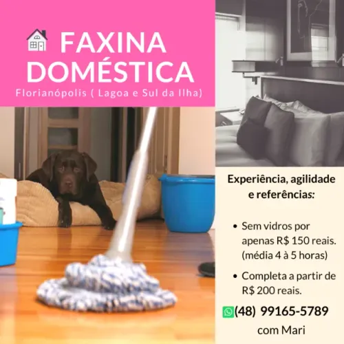 Faço faxina a partir de 150 reais (Sul da ilha e Lagoa)