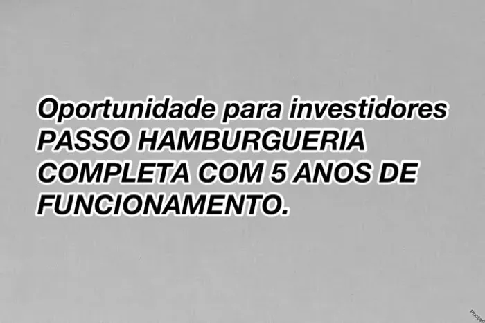 PASSO HAMBURGUERIA ( leia o núncio com atenção) 