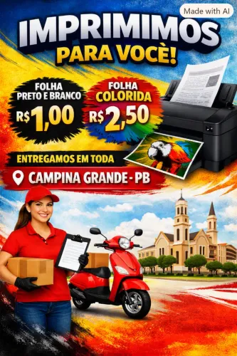 Imprimimos para você! Entrega em toda Campina Grande - PB