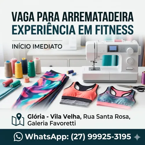 Início imediato vaga de ARREMATADEIRA