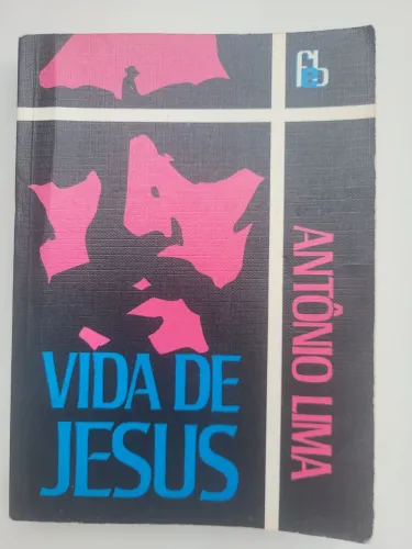 Livro Vida de Jesus - Antônio Lima