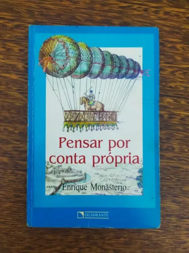 Livro Pensar Por Conta Própria de Enrique Monasteiro