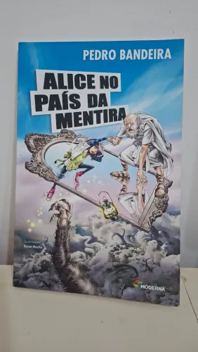 Livro Alice no país da mentira - Pedro Bandeira