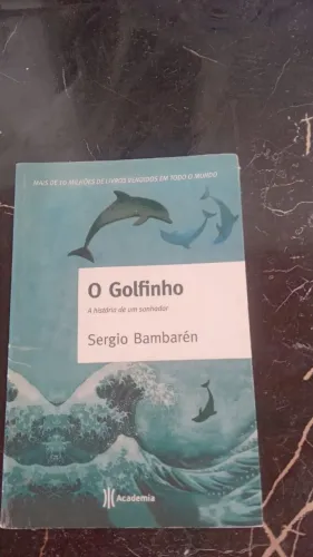 O Golfinho - Sergio Bambarén