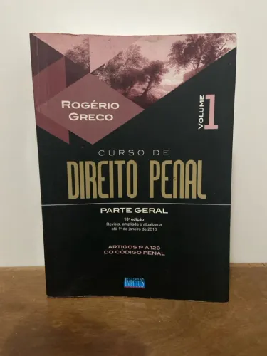 Curso de Direito Penal - Rogério Greco - Volume 1
