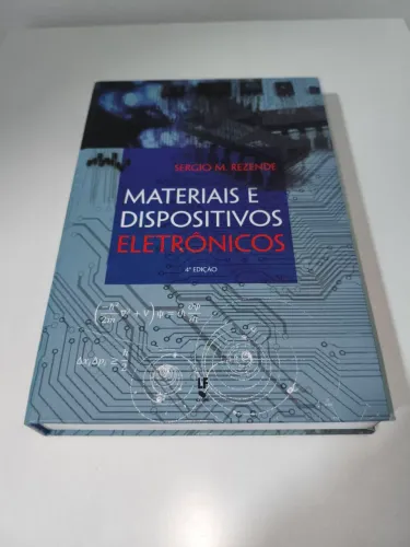 Livro - Materiais e Dispositivos Eletrônicos - Sérgio M. Resende
