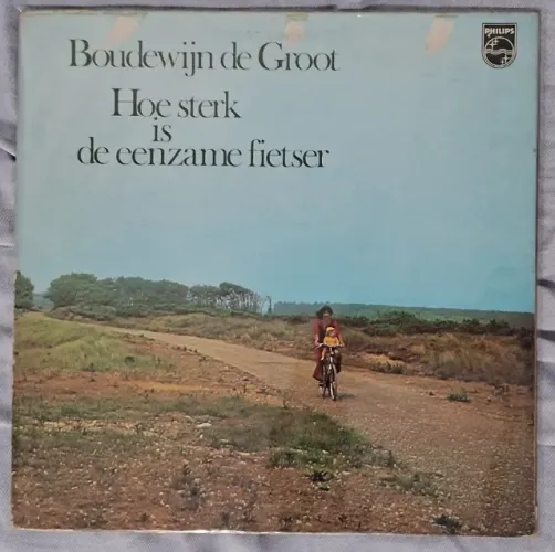 LP VINIL Boudewijn de Groot - Hoe sterk is de eenzame fietser P1973 Holanda